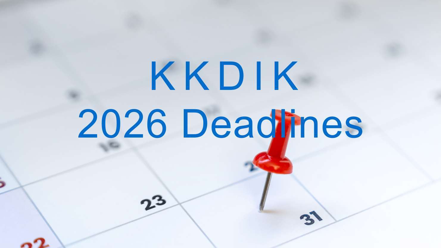 KKDIK 2026 Deadlines